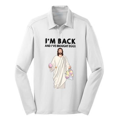 IM Back And IVe Brought Eggs Jesus Easter Silk Touch Performance Long Sleeve Polo