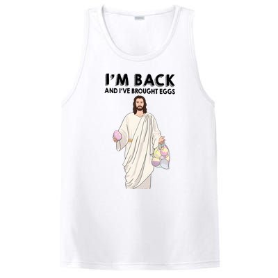 IM Back And IVe Brought Eggs Jesus Easter PosiCharge Competitor Tank