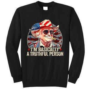 IM Basically A Truthful Person Trump Says Election Quotes Sweatshirt