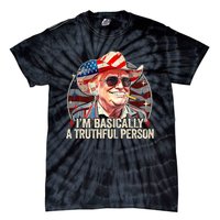 IM Basically A Truthful Person Trump Says Election Quotes Tie-Dye T-Shirt