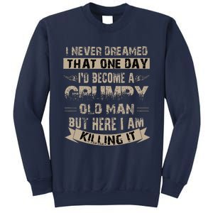 ID Become A Grumpy Old Man Grumpy Sweatshirt