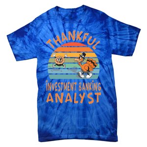 Investt Banking Analyst Job Funny Thanksgiving Gift Tie-Dye T-Shirt