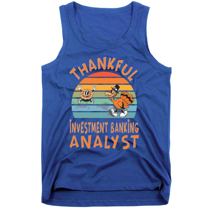 Investt Banking Analyst Job Funny Thanksgiving Gift Tank Top