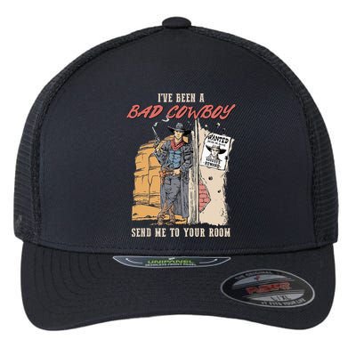 IVe Been A Bad Cowboy Send Me To Your Room Flexfit Unipanel Trucker Cap