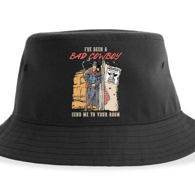 IVe Been A Bad Cowboy Send Me To Your Room Sustainable Bucket Hat