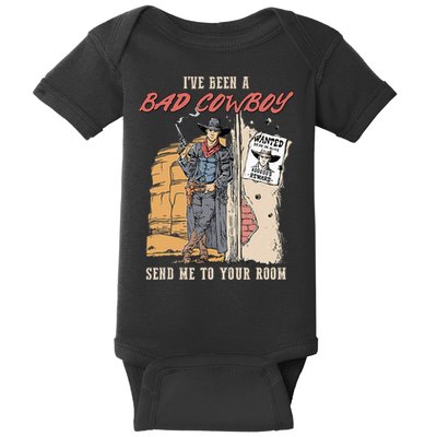 IVe Been A Bad Cowboy Send Me To Your Room Baby Bodysuit