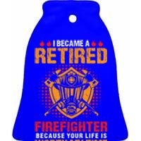 I Became A Retired Firefighter Gift Ceramic Bell Ornament