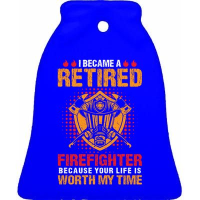 I Became A Retired Firefighter Gift Ceramic Bell Ornament