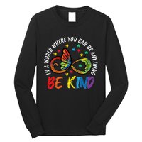 Infinity Butterfly Awareness Be Kind Autism Long Sleeve Shirt