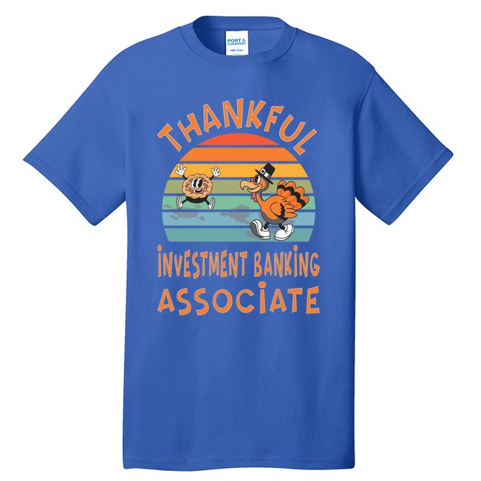 Investt Banking Associate Job Funny Thanksgiving Great Gift Tall T-Shirt