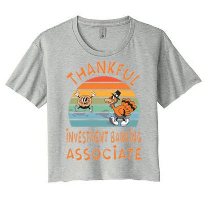 Investt Banking Associate Job Funny Thanksgiving Great Gift Women's Crop Top Tee