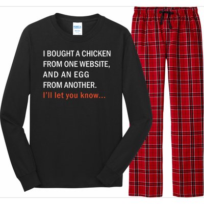 I Bought A Chicken From One Website And An Egg From Another Long Sleeve Pajama Set