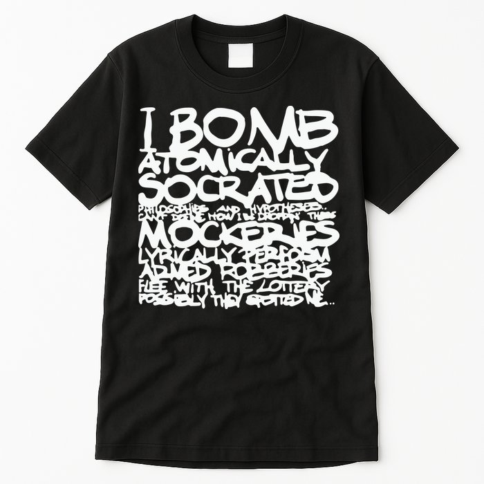I Bomb Atomically Socrates’ Philosophies And Hypotheses Tall T-Shirt