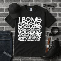 I Bomb Atomically Socrates’ Philosophies And Hypotheses Tall T-Shirt