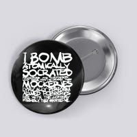 I Bomb Atomically Socrates’ Philosophies And Hypotheses Button