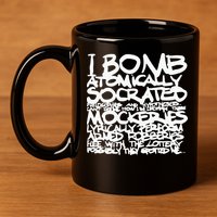 I Bomb Atomically Socrates’ Philosophies And Hypotheses 11oz C Handle Ceramic Mug