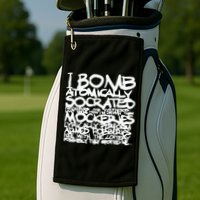 I Bomb Atomically Socrates’ Philosophies And Hypotheses Golf Towel
