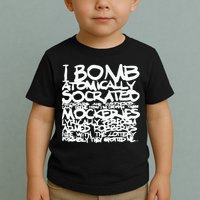 I Bomb Atomically Socrates’ Philosophies And Hypotheses Toddler T-Shirt