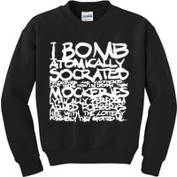I Bomb Atomically Socrates’ Philosophies And Hypotheses Kids Sweatshirt