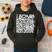 I Bomb Atomically Socrates’ Philosophies And Hypotheses Kids Hoodie