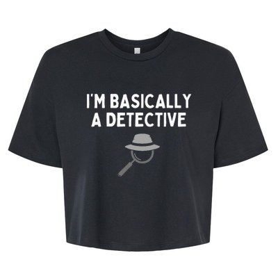 IM Basically A Detective Funny Detective Costume Bella+Canvas Jersey Crop Tee