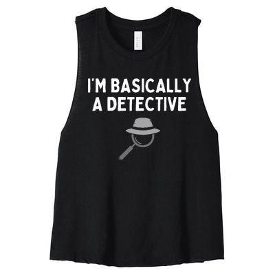 IM Basically A Detective Funny Detective Costume Women's Racerback Cropped Tank