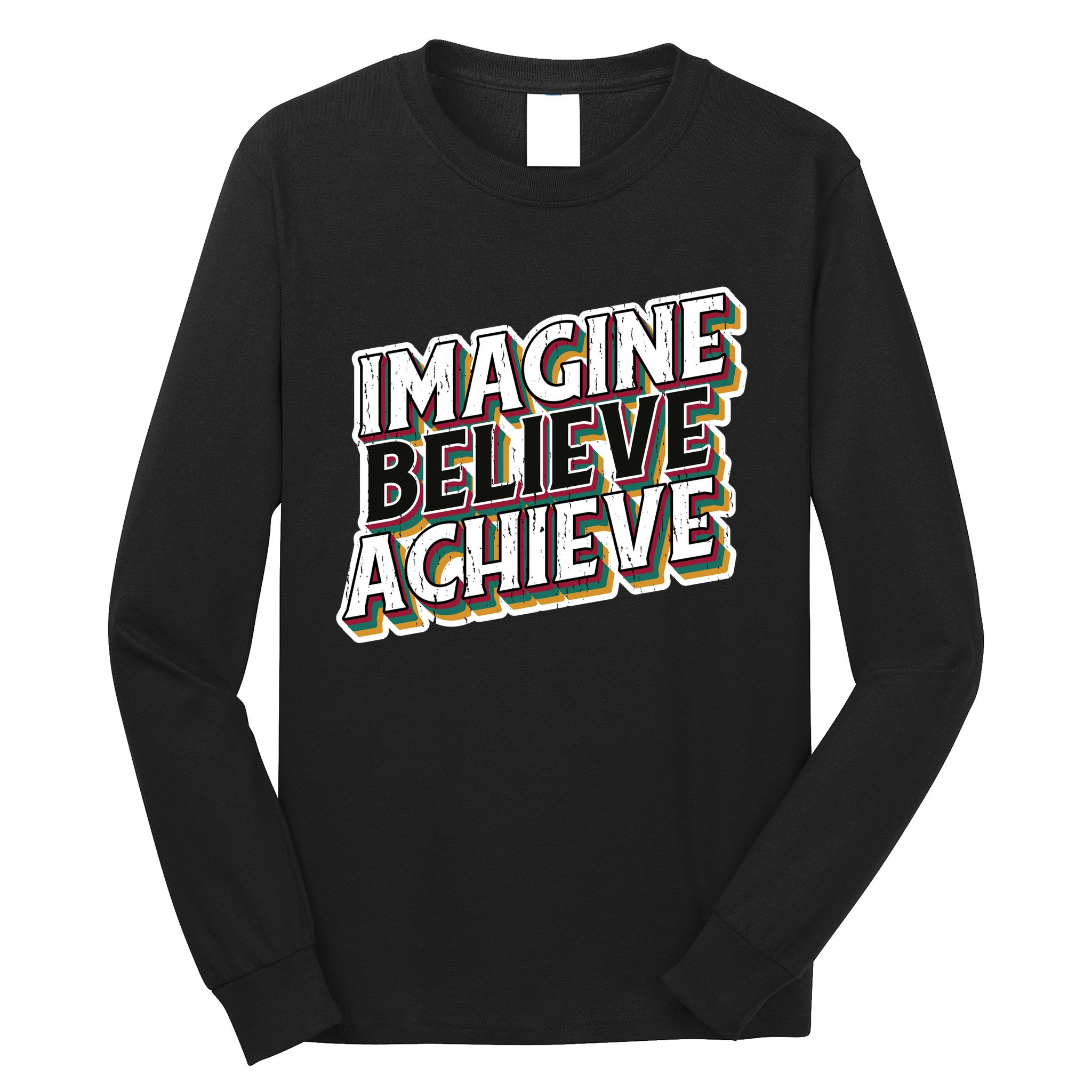 Imagine Believe Achieve Quote Vintage Long Sleeve Shirt