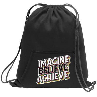 Imagine Believe Achieve Quote Vintage Sweatshirt Cinch Pack Bag