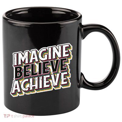 Imagine Believe Achieve Quote Vintage 11oz C Handle Ceramic Mug