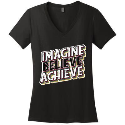 Imagine Believe Achieve Quote Vintage Women's V-Neck T-Shirt