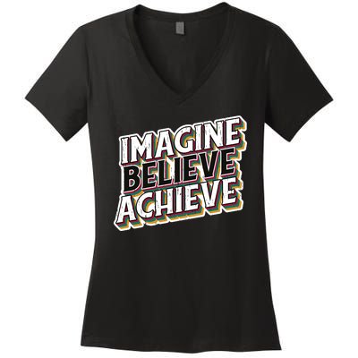 Imagine Believe Achieve Quote Vintage Women's V-Neck T-Shirt