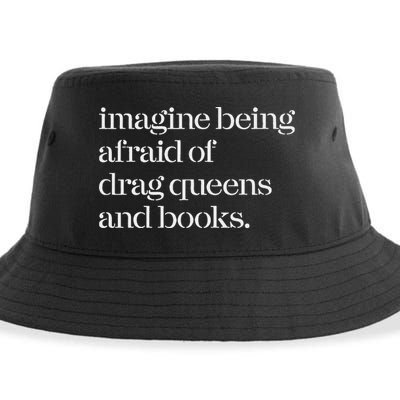 Imagine Being Afraid Of Drag Queens And Books Sustainable Bucket Hat