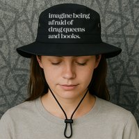 Imagine Being Afraid Of Drag Queens And Books Bucket Hat