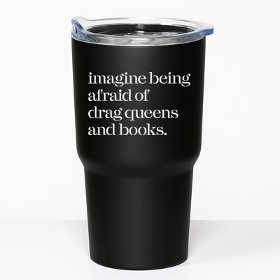 Imagine Being Afraid Of Drag Queens And Books Tumbler