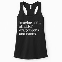 Imagine Being Afraid Of Drag Queens And Books Womens Tank Top