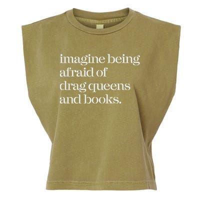 Imagine Being Afraid Of Drag Queens And Books Garment-Dyed Women's Muscle Tee