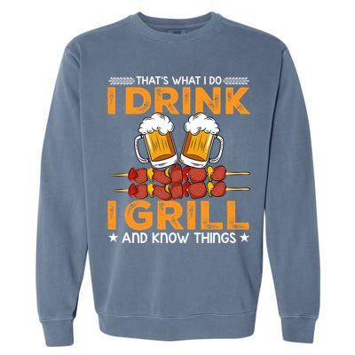 I Beer And Grill Things Funny Bbq Pitmaster Father Day Meaningful Gift Garment-Dyed Sweatshirt