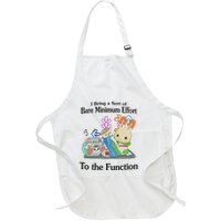 I Bring A Sort Of Bare Minimum Effort To The Function Full-Length Apron With Pockets