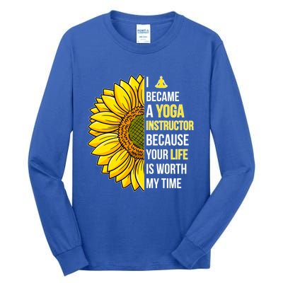 I Became A Yoga Instructor Yoga Teacher Cool Gift Tall Long Sleeve T-Shirt