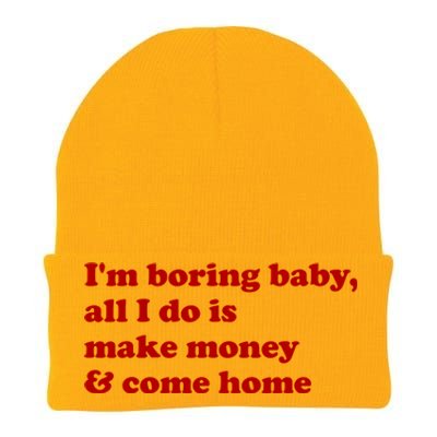 IM Boring Baby All I Do Is Make Money And Come Home Knit Cap Winter Beanie