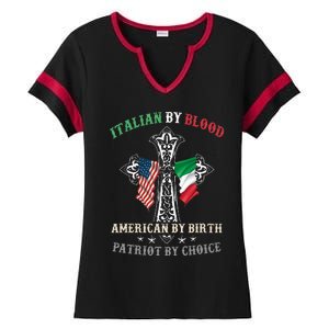 Italian By Blood American By Birth Patriot By Choice Cool Ladies Halftime Notch Neck Tee