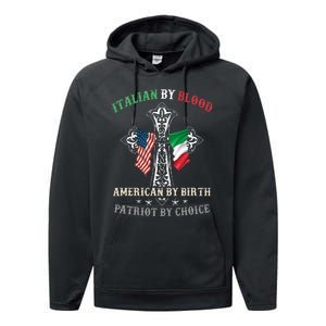 Italian By Blood American By Birth Patriot By Choice Cool Performance Fleece Hoodie