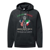 Italian By Blood American By Birth Patriot By Choice Cool Performance Fleece Hoodie