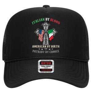 Italian By Blood American By Birth Patriot By Choice Cool High Crown Mesh Back Trucker Hat