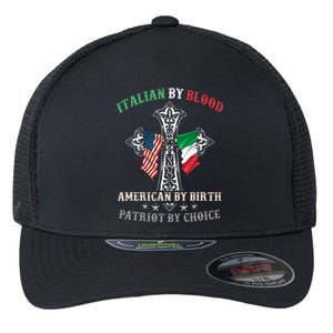 Italian By Blood American By Birth Patriot By Choice Cool Flexfit Unipanel Trucker Cap