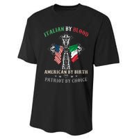 Italian By Blood American By Birth Patriot By Choice Cool Performance Sprint T-Shirt