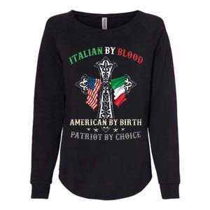 Italian By Blood American By Birth Patriot By Choice Cool Womens California Wash Sweatshirt