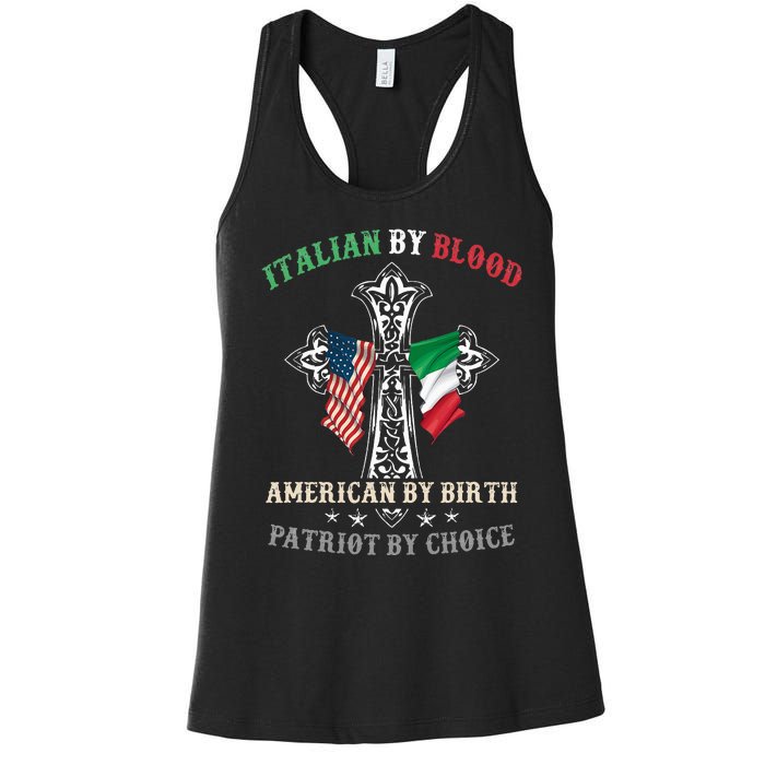 Italian By Blood American By Birth Patriot By Choice Cool Women's Racerback Tank