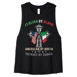 Italian By Blood American By Birth Patriot By Choice Cool Women's Racerback Cropped Tank