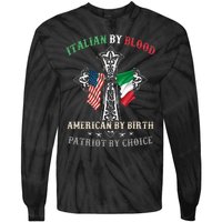 Italian By Blood American By Birth Patriot By Choice Cool Tie-Dye Long Sleeve Shirt